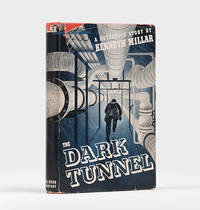 The Dark Tunnel. by MILLAR, Kenneth - 1944