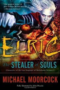 Elric: The Stealer of Souls (Chronicles of the Last Emperor of Melnibon&Atilde;&copy;, Vol. 1)