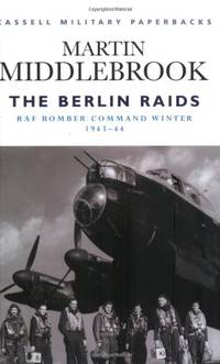 Berlin Raids: Raf Bomber Command Winter 1943-44 (Cmp)