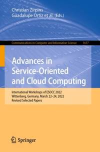 Advances in Service-Oriented and Cloud Computing : International Workshops of ESOCC 2022,...