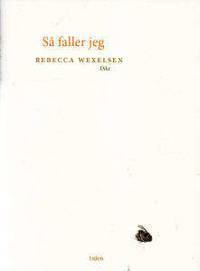 Så faller jeg. Dikt