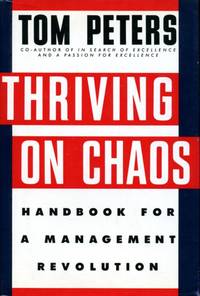 cover of Thriving on Chaos: Handbook for Management Revolution: Handbook for a Management Revolution