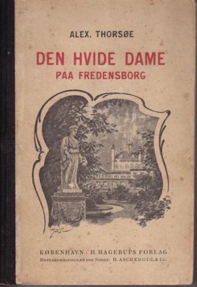 Den hvide dame paa Fredensborg.…