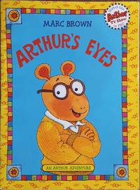 Arthur's Eyes (An Arthur Adventures) by Brown, Marc