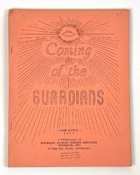 Coming of the Guardians; An Interpretation of the Flying Saucers as Given from the Other Side of Life