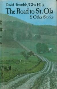 Road to St. Ola &amp; Other Stories by Trumble, David & Glen Ellis - 1978