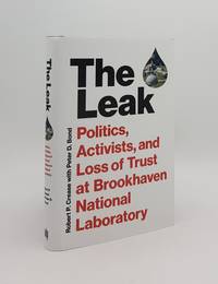 THE LEAK Politics Activists and Loss of Trust at Brookhaven National Laboratory