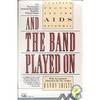 And the Band Played On