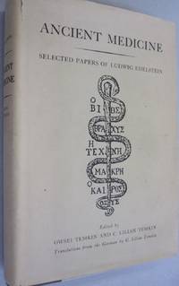 image of Ancient Medicine; Selected Papers of Ludwig Edelstein