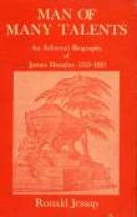 Man of Many Talents: An Informal Biography of James Douglas, 1753-1819