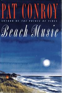 Beach Music by Conroy, Pat - 1995