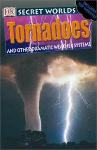 Tornadoes and Other Dramatic Weather Systems
