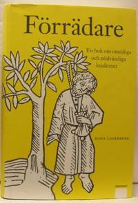 Förrädare. En bok om omöjliga och nödvändiga…
