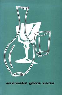 Svenskt glas 1954. Utställningen är arrangerad av…