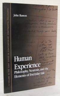 Human Experience  Philosophy, Neurosis, and the…