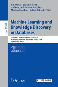 Machine Learning and Knowledge Discovery in Databases : European Conference, ECML PKDD 2019,...