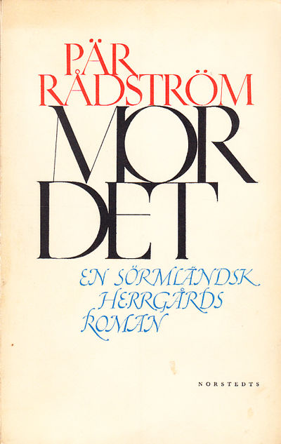 Mordet. En sörmländsk herrgårdsroman. [Utg. av]…