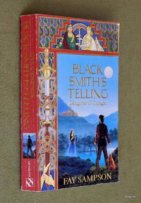 Black Smith's Telling (Daughter of Tintagel, Book 3) Fay Sampson