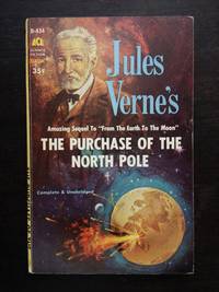 THE PURCHASE OF THE NORTH POLE by Jules Verne - 1960