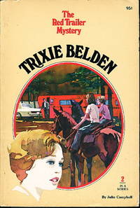 TRIXIE BELDEN: THE RED TRAILER MYSTERY, #2. by Campbell, Julie - 1977.