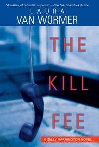 The Kill Fee by Laura Van Wormer - 2003