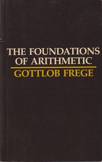 The Foundations of Arithmetic: A Logico-Mathematical Enquiry into the Concept of Number