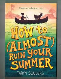 cover of How to (Almost) Ruin Your Summer