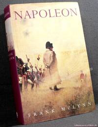 Napoleon: A Biography by F. J. McLynn - 1997