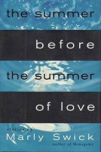 The Summer Before the Summer of Love by Marly Swick - Hardcover - 1995 - from Fleur Fine Books (SKU: 9780060172541)