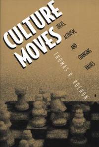 Culture Moves : Ideas, Activism, and Changing Values