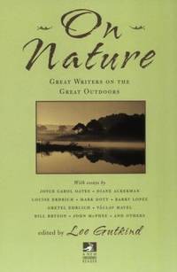 On Nature : Great Writers on the Great Outdoors