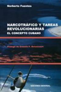 Narcotrafico y Tareas Revolucionarias : El Concepto Cubano