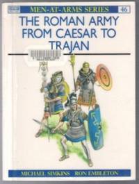 image of ROMAN ARMY FROM CAESAR TO TRAJAN Men-At-Arms Series
