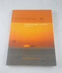 U.S. Naval Strategy in the 1970s: Selected Documents