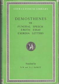 Works: v. 7 (Loeb Classical Library) by Demosthenes - 1987