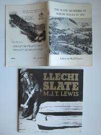 The slate quarries of North Wales in 1873: A series of letters by a  special correspondent of the Carnarvon and Denbigh Herald, with, LLechi  slate by Lewis, M. J. T. (ed) - 1987