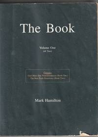 The Book Volume One (of Two):Contains God-Man: Our Final Evolution by Mark Hamilton; Tracey Alexander; Eric Savage; Frank R. Wallace - 1998-03