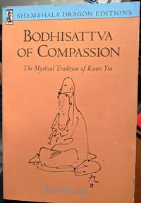 Bodhisattva Of Compassion by John Blofeld - 1977
