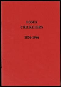 Essex Cricketers 1876-1986