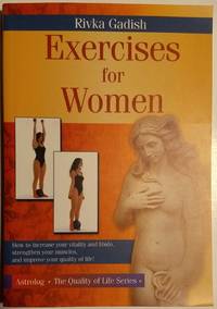 Exercises for Women: Who Suffer from Urine Leakage, Lack of Libido, and Impaired Vitality (The...