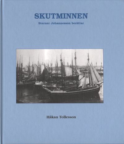 SKUTMINNEN. Sterner Johannesson berättar.