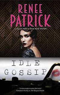 Idle Gossip (A Lillian Frost and Edith Head mystery)