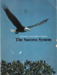 cover of THE SUCCESS SYSTEM Becoming a Sales Leader in Shaklee