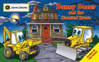 Danny Dozer and the Haunted House (John Deere)