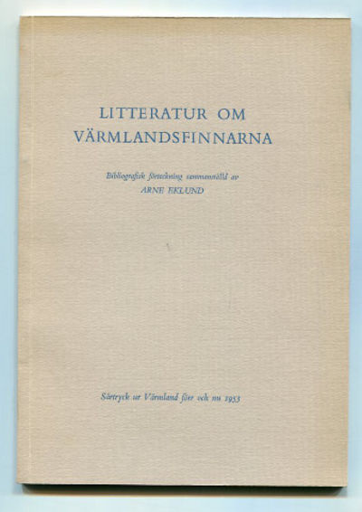 Litteratur om värmlandsfinnarna. Bibliografisk…