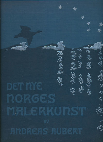 Det nye Norges malerkunst. 1814-1900.…