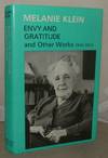 Envy and Gratitude and Other Works 1946-1963 (The International Psycho-Analytical Library 104)
