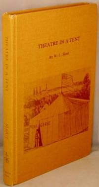 image of Theatre in a Tent: The Development of a Provincial Entertainment.