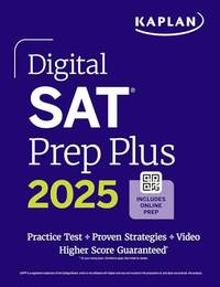 Digital SAT Prep Plus 2025: Includes a Full Length Practice Test, 700+ Practice Questions + 1...