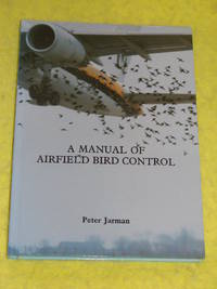 A Manual of Airfield Bird Control